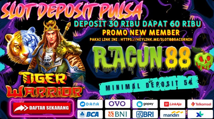 RACUN88 Slot Deposit Pulsa