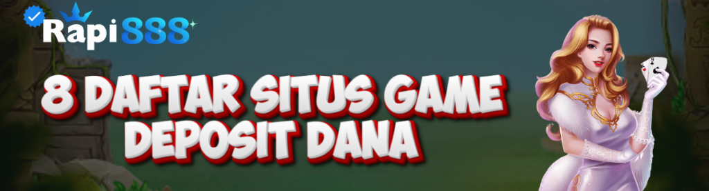 8 Daftar Situs Game rapi888