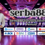 Serba888 Slot 2025 Gacor untuk Pemula