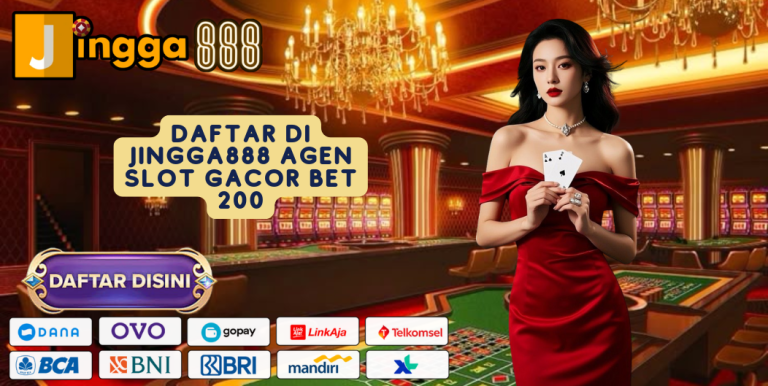 DAFTAR DI JINGGA888 AGEN SLOT GACOR BET 200